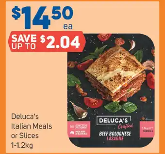 Foodland Deluca's Italian Meals or Slices 1-1.2kg offer