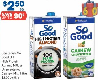 Foodland Sanitarium So Good UHT High Protein Almond Milk or Unsweetened Cashew Milk 1 Litre offer