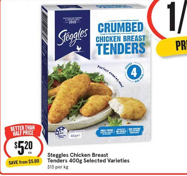 Steggles chicken breast tenders offer at IGA