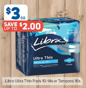 Foodland Libra Ultra Thin Pads 10-14s or Tampons 16s offer