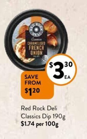 Foodworks Red Rock Deli Classics Dip offer