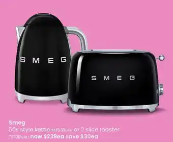 Myer Smeg 50s Style Kettle Or 2 Slice Toaster offer