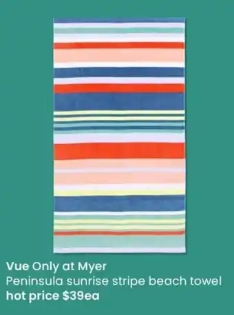 Myer Vue Only At Myer Peninsula Sunrise Stripe Beach Towel offer