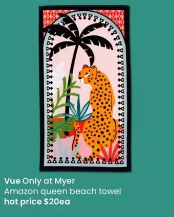 Myer Vue Only At Myer Amazon Queen Beach Towel offer