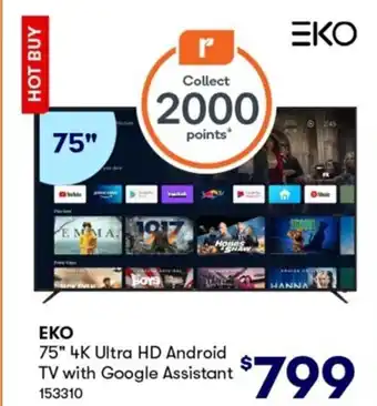 EKO 75" 4K Ultra HD Android TV With Google Assistant