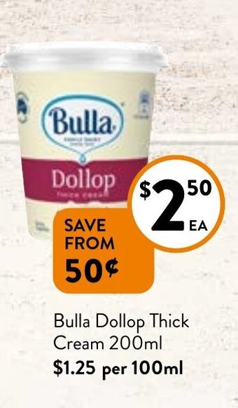 Foodworks Bulla Dollop Thick Cream 200ml offer