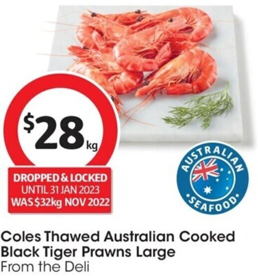 Coles Thawed Australian Cooked Black Tiger Prawns Large offer at Coles