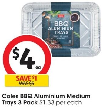 Coles Coles BBQ Aluminium Medium Trays 3 Pack offer