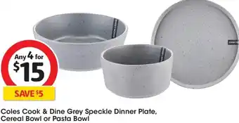Coles Coles Cook & Dine Grey Speckle Dinner Plate, Cereal or Pasta Bowl offer