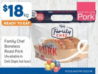 Foodland Family Chef Boneless Roast Pork offer
