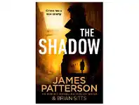 The Shadow by James Patterson