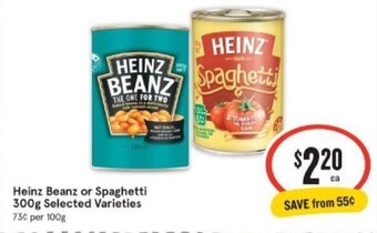 IGA Heinz Beanz or Spaghetti 300g offer