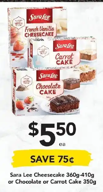 Sara Lee Cheesecake 360g-410g or Chocolate or Carrot Cake 350g