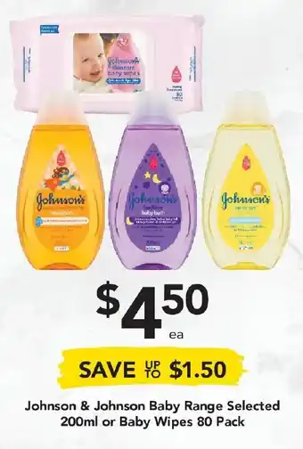 Drakes Johnson & Johnson Baby Range Selected 200mL or Baby Wipes 80 Pack offer