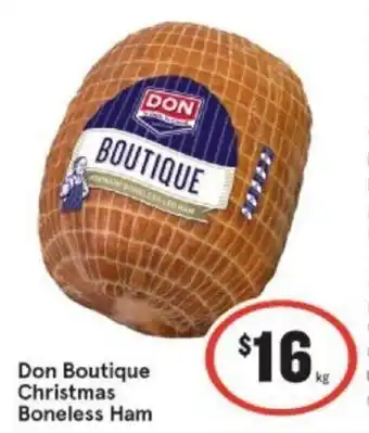 IGA Don Boutique Christmas Boneless Ham offer