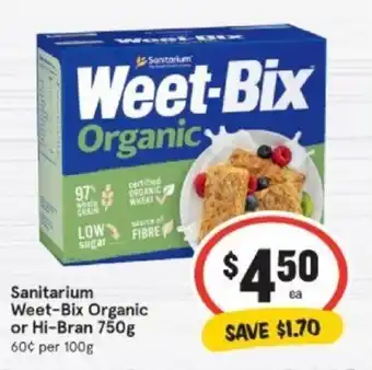 IGA Sanitarium Weet - Bix Organic or Hi- Bran 750g offer