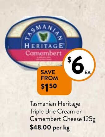 Foodworks Tasmanian Heritage Triple Brie Cream or Camembert Cheese 125g offer