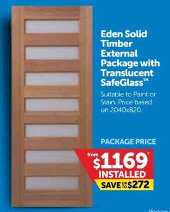Doors Plus Eden Solid Timber External Package with Translucent SafeGlass offer