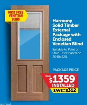 Doors Plus Harmony Solid Timber External Package with Enclosed  Venetian Blind offer