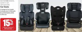 SuperCheap Auto Mothers choice, Safety 1st, Infasecure Car Seats offer