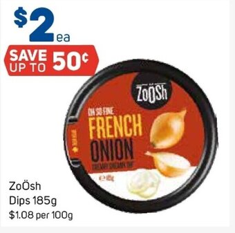 Foodland ZoÖsh Dips 185g offer
