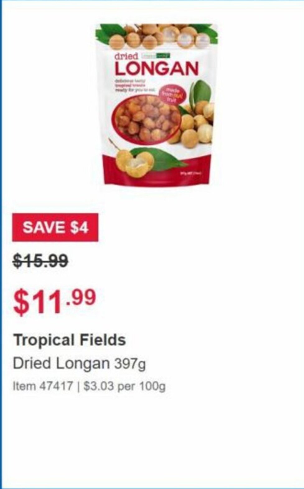 Tropical Fields Dried Longan 397g offer at Costco