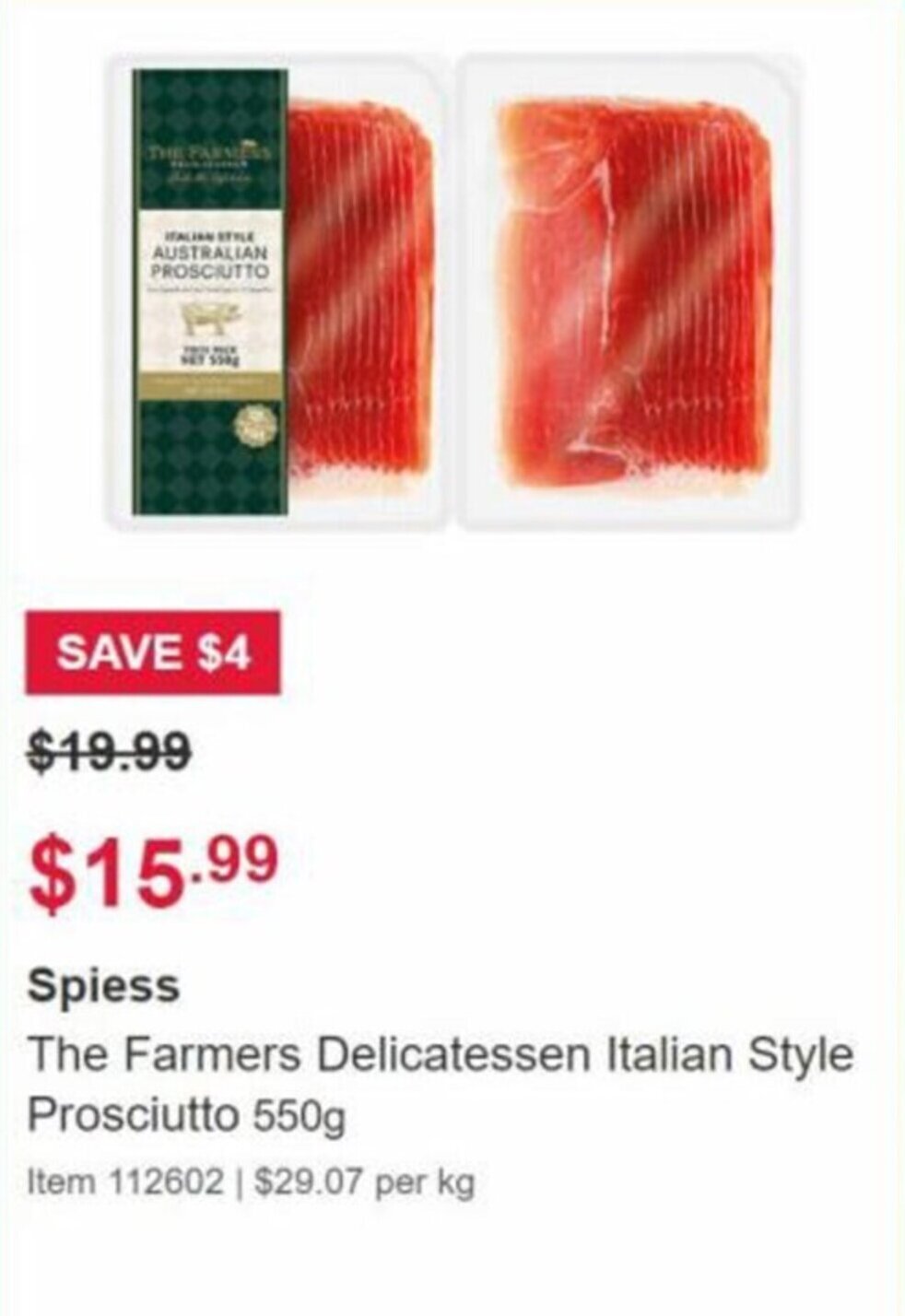 Spiess The Farmers Delicatessen Italian Style Prosciutto 550g offer at