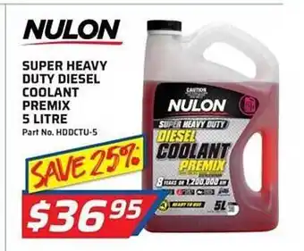 Auto One Super heavy duty diesel coolant premix 5 litre nulon offer