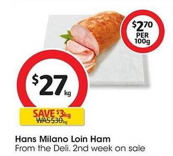 Coles Hans milano loin ham offer