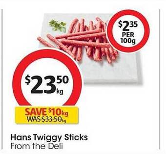 Coles Hans twiggy sticks offer