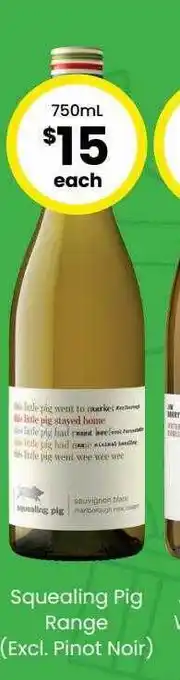 Squealing pig range excl. pinot noir