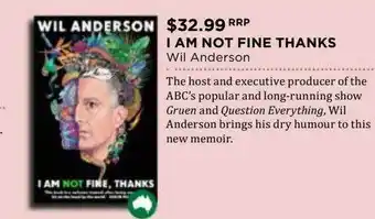 Wil anderson - i am not fine thanks