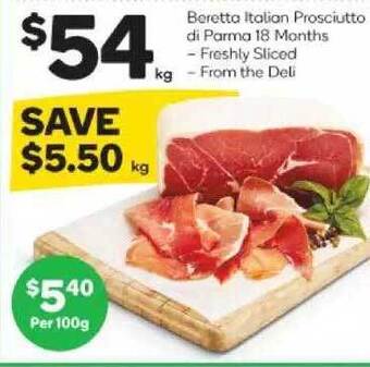Woolworths Beretta italian prosciutto di parma 18 months offer