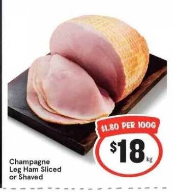 IGA Champagne leg ham sliced or shaved offer