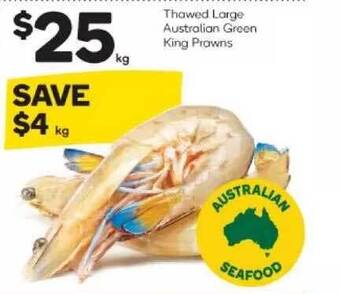 Woolworths Thawed large australian green king prawns offer