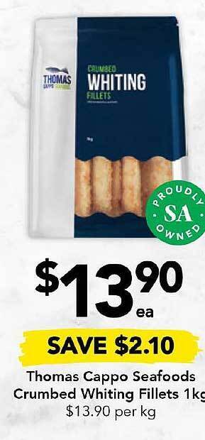 Drakes Thomas cappo seafoods crumbed whiting fillets offer