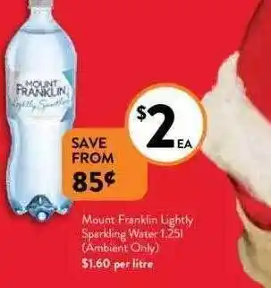 Foodworks Mount franklin lightly sparkling water offer