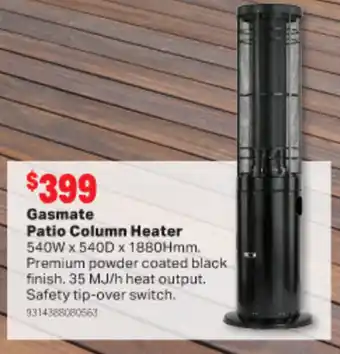 Home Timber & Hardware Gasmate Patio Column Heater 540W x 540D x 1880Hmm offer