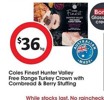 Coles Coles finest hunter valley free range turkey crown with cornbread & berry stuffing offer