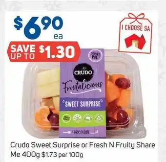 Foodland Crudo sweet surprise or fresh n fruity share me 400g offer