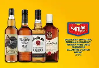 Sailor jerry spiced rum canadian club whisky jim beam white label bourbon or ballantine's scotch whisky