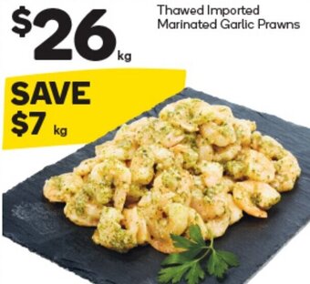 Woolworths Thawed Imported Marinated Garlic Prawns offer