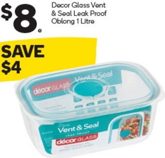 Woolworths Decor Glass Vent & Seal Leak Proof Oblong 1 Litre offer