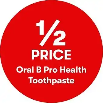 BIG W 1/2 price on oral b pro health toothpaste offer