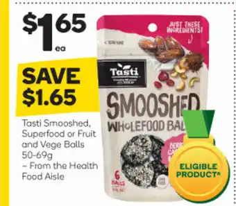 Woolworths Tasti Smooshed, Superfood or Fruit and Vege Balls 50-69g offer