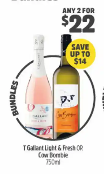 Woolworths T Gallant Light & Fresh or Cow Bombie 750ml offer