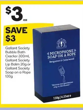 Woolworths Gallant society bubble bath cracker gallant society lip balm or gallant society soap on a rope offer