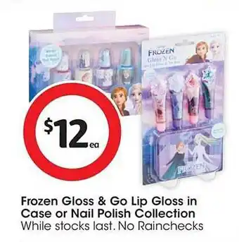 Coles Frozen gloss & go lip gloss in case or nail polish collection offer