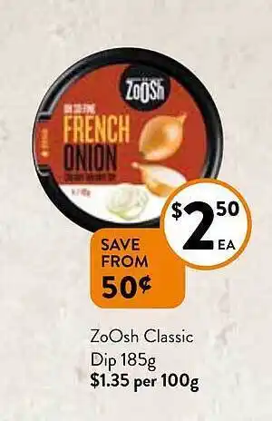 Foodworks Zoosh classic dip 185 g offer