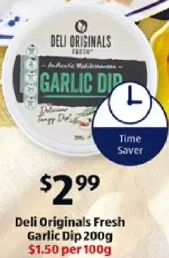 ALDI Deli Originals Fresh Garlic Dip 200g offer